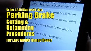 Late Model Range Rover Parking Brake Setting And Unjamming Procedures
