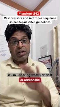 #icushort 542: Vasopressors and inotropes sequence as per sepsis 2026 guidelines #esbicm