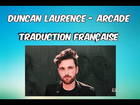 Duncan Laurence - Arcade French lyrics (traduction francaise)