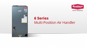 Brothers 6 Series Multi-Position Air Handler