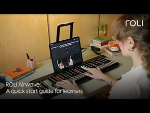 ROLI Airwave: A quick start guide for learners