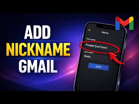 How to Add a Nickname to Your Gmail Account (Step-by-Step Tutorial)