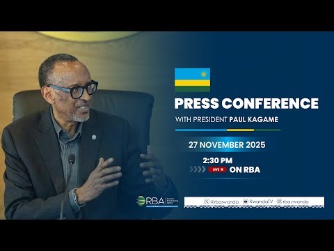 LIVE: Press Conference with President Paul Kagame | 27 November 2025