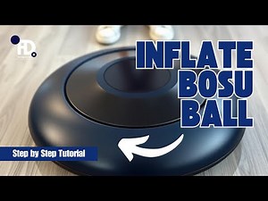 How to Inflate Bosu Ball