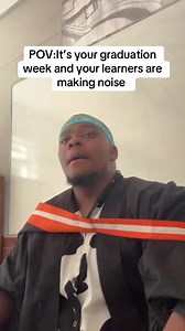 Graduation Week Learner Noise Levels | POV