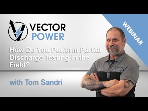 How to Perform Partial Discharge Testing in the Field