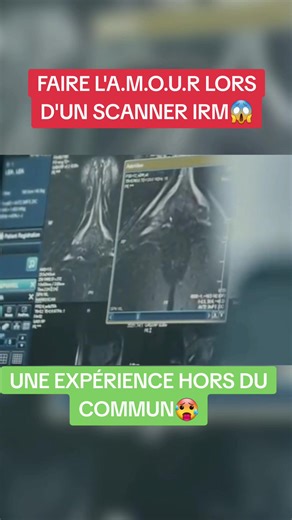 FAIRE L'A.M.O.U.R LORS D'UN SCANNER IRM😱 - Découvrez les Premiers Clichés Exclusifs