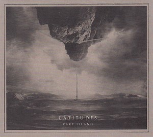 Latitudes - Part Island