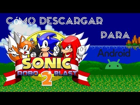 Cómo descargar Sonic robo blast 2 para android