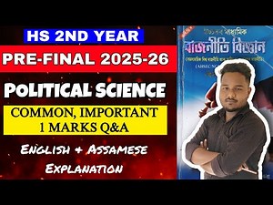HS 2nd Year Political Science Pre Final 2025-26 | Common Important Q&A | English & Assamese