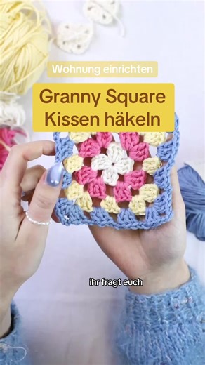 Häkel dein eigenes Kissen aus Granny Squares