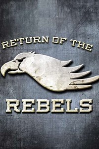 Return of the Rebels - Movie