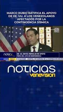 Marco Rubio ratifica el apoyo de EE. UU. a los venezolanos afectados por la contingencia sísmica