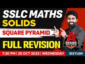 SSLC Maths - Solids - Square Pyramid - Full Revision | Xylem SSLC
