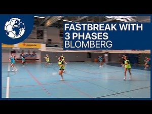 Fastbreak with 3 Phases - Handballtraining Piontek | Handball inspires Blomberg [deutsch/english]