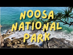 NOOSA NATIONAL PARK... I Noosa, Sunshine Coast, Queensland, Australia Travel Vlog 135, 2022