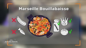 Echte "Bouillabaisse"-Fischsuppe darf nicht billig sein, aber gut!