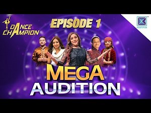 Dance Champion Episode 1 || MEGA AUDITION || Niruta Singh, Jagat Rawal, Aashma Biswokarma