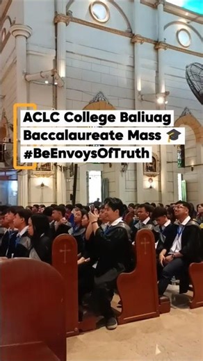 BE ENVOYS OF TRUTH | ACLC College Baliuag Baccalaureate Mass 🎓