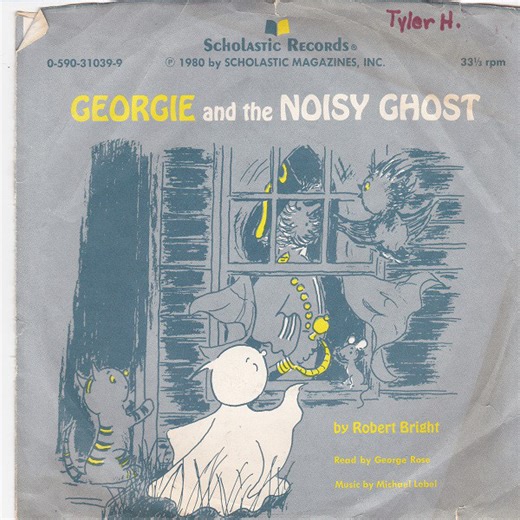 Robert Bright Read By George Rose Music By Michael Lobel - Georgie And The Noisy Ghost