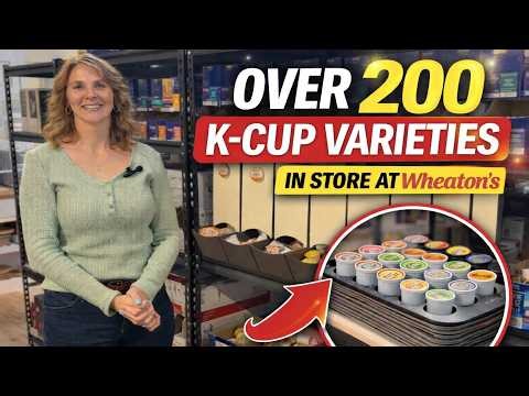 Over 200 K-Cup Varieties In Store at Wheaton's