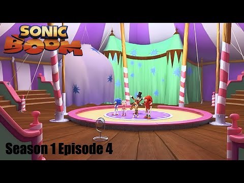 Sonic Boom | Season 1 Episode 4 (Circus of Plunder)