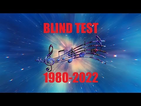 Blind Test Tout Genre (1980 à 2022)
