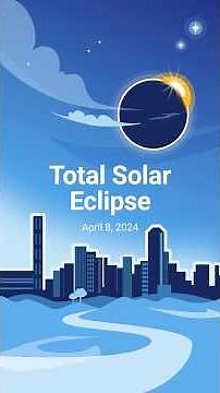 Don't Miss the Total Solar Eclipse on April 8, 2024