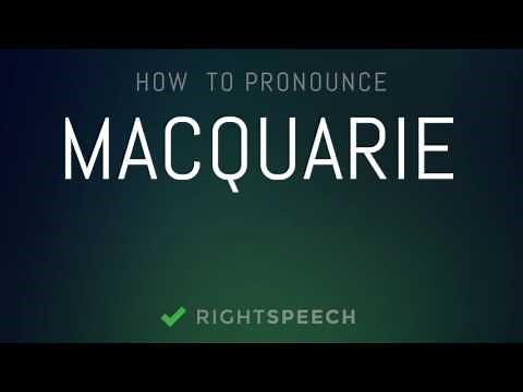 Macquarie - How to pronounce Macquarie