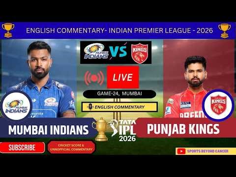 🔴 LIVE: MI vs PBKS | IPL 2026 | English Commentary - MATCH ANALYSIS AND BALL BY BALL UPDATE