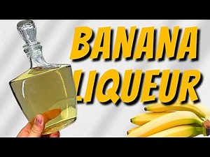 NEW recipe for Italian BANANA LIQUEUR / Homemade Spirits