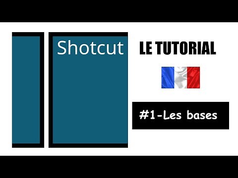 SHOTCUT TUTORIAL - #1 The basics [TUTO FR]