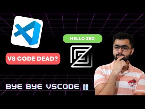 Is VSCode Dead ? Zed First Look