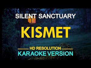 KISMET - Silent Sanctuary 🎙️ [ KARAOKE ] 🎵