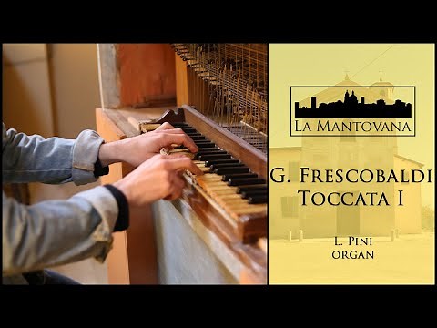 Frescobaldi: Toccata I (1st book) - Pini | La Mantovana