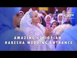 Amazing Ethiopian habesha wedding entrance አዝናኝ የስርግ ላይ ጭፈራዎች