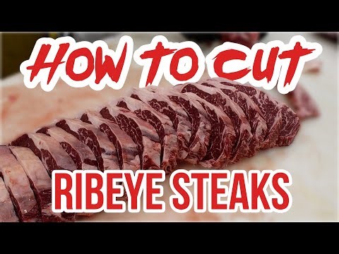 How to Cut Ribeye Steaks