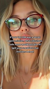 What’s Your Secret Agent Code Name for Your Last DM?