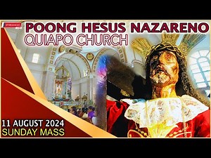 Quiapo Church Live Mass Today - 11 August 2024 (SUNDAY) Hesus Nazareno