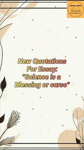 Quotations For Essay "Science is a blessing or curse" | importance of Science | #ExamPreparation
