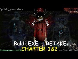 Baldi.EXE - RETAKE CHAPTER 1&2 - Baldi's Basics Mod