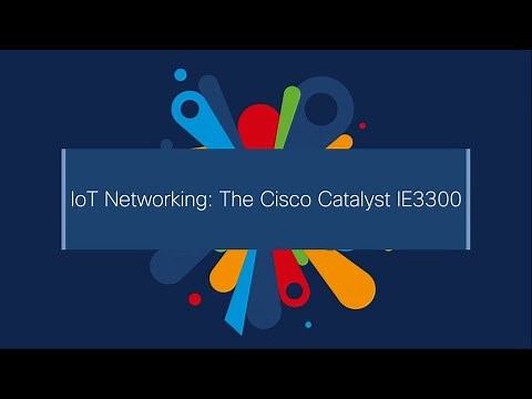 Cisco Catalyst IE3300 Rugged Series Switch Demo | IoT Networking