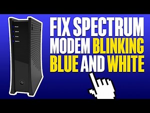 How To Fix Spectrum Modem Blinking Blue And White