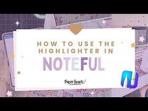 How To Use The Highlighter in Noteful