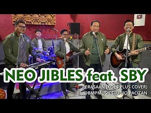 Neo Jibles feat. SBY - Perasaan (Koes Plus Cover)