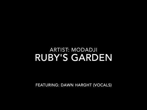 Ruby's Garden - Modadji - feat. Dawn Harght