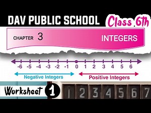 Chapter-3 | Worksheet-1 | Class 6 DAV Maths | Integers | (CH03WS01) 🔥🔥🔥