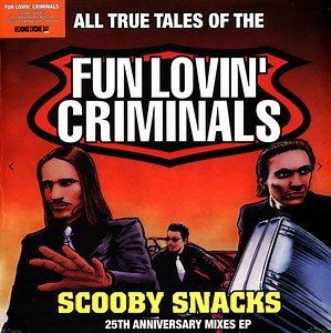 Fun Lovin' Criminals - Scooby Snacks