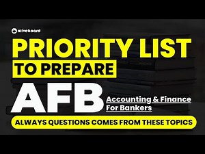 Priority List to Prepare AFB (Accounting & Finance For Bankers) | JAIIB AFB Preparation Strategy