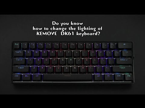 ✔✔✔How to operate the light tube key combination of Kemove DK61 keyboard?#kemove #keyboard